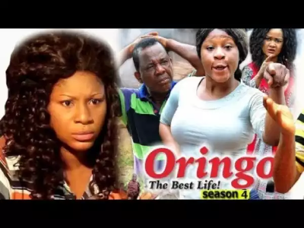 Video: Oringo (The Best Life ) Season 4 - Latest Nigerian Nollywoood Movies 2018